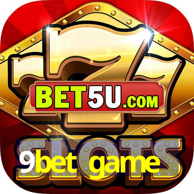 9bet game